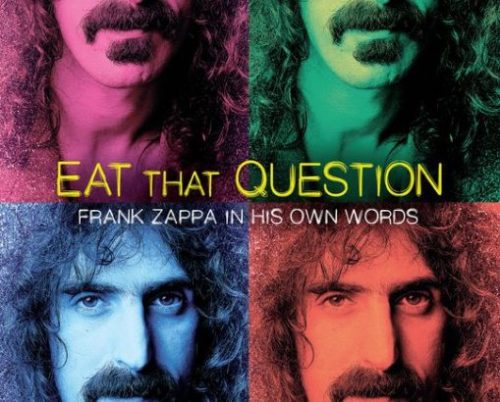 Eat-That-Question-Frank-Zappa-in-His-Own-Words-509x410